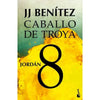 Libro Jordán. Caballo De Troya 8                         De J. J. Benítez   - Booket