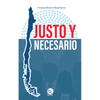 Libro Justo Y Necesario De Ernesto Moreno Beauchemin - Trayecto