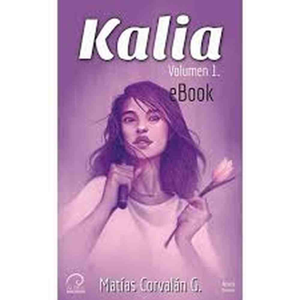Libro Kalia de Volumen 1 de Matías Corvalán G.