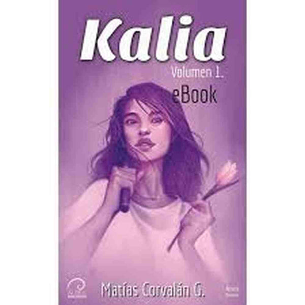Libro Kalia de Volumen 1 de Matías Corvalán G.