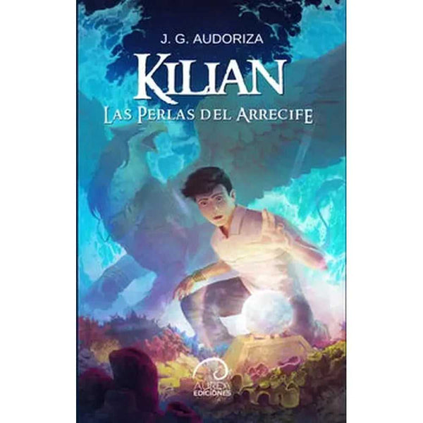 Libro Kilian. Las Perlas Del Arrecife de J.g Audoriza