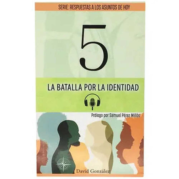 Libro La Batalla Por La Identidad de David González - Editorial Crece