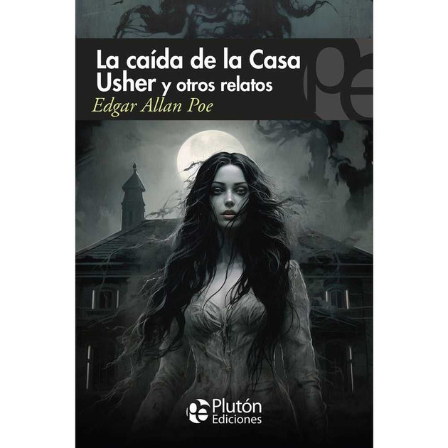 Libro La Caída De La Casa Usher Y Otros Relatos De Edgar Allan Poe - Plutón