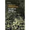 Libro La Calle Me Distrajo De Patricio Fernández