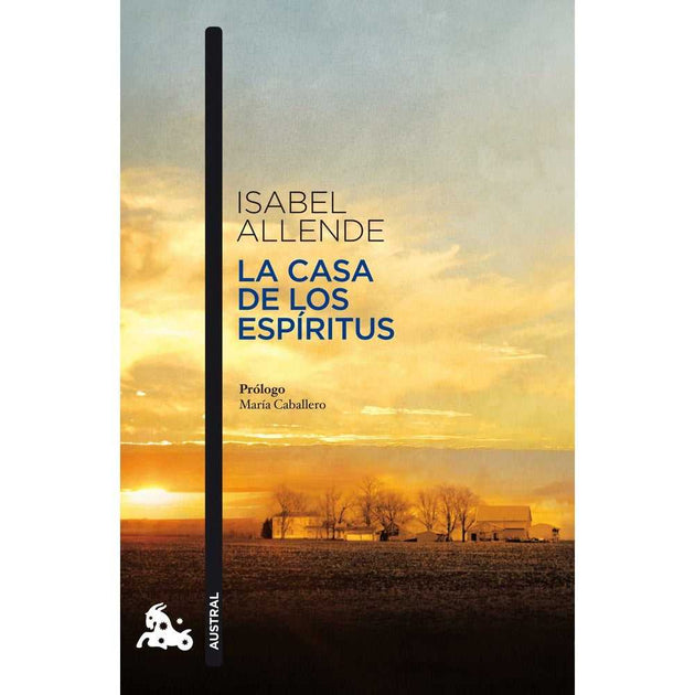 Libro La Casa De Los Espíritus De Isabel Allende - Austral