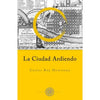 Libro La Ciudad Ardiendo De  Carlos Cortesfigueroa