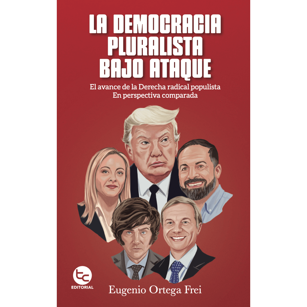 Libro La Democracia Pluralista Bajo Ataque De Eugenio Ortega - Trayecto