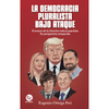 Libro La Democracia Pluralista Bajo Ataque De Eugenio Ortega - Trayecto