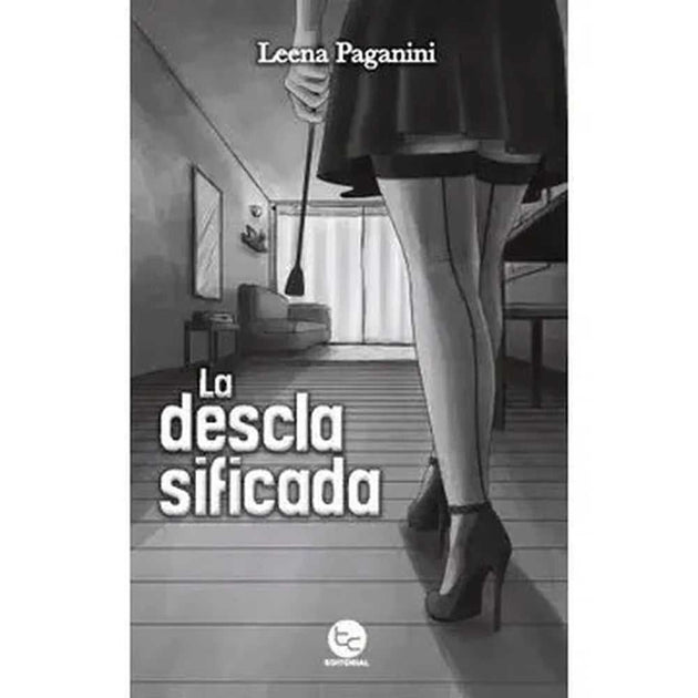 Libro La Desclasificada De Leena Paganini - Trayecto