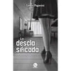 Libro La Desclasificada De Leena Paganini - Trayecto