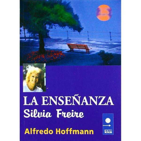 Libro La Enseñanza De Silvia Freire - Kier