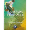 Libro La Espada Y El Canelo De Alejandro Magnet - Zigzag