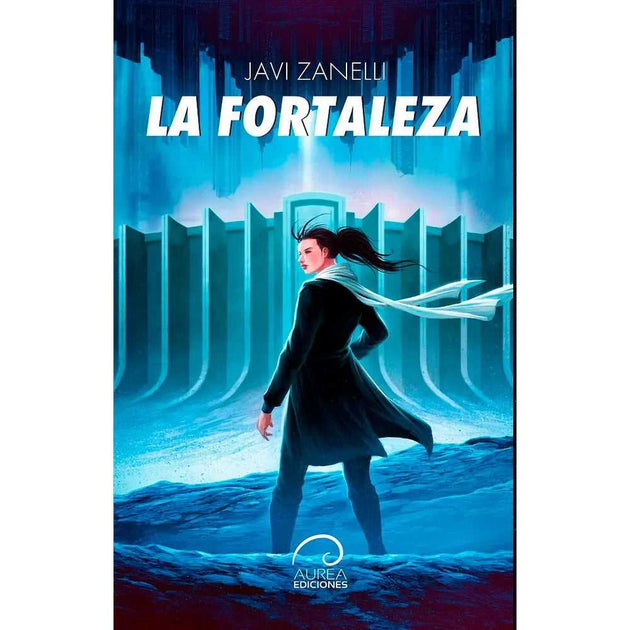 Libro La Fortaleza de Javi ZanellI - AUREA