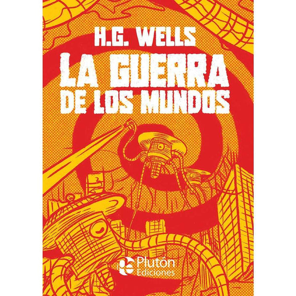 Libro La Guerra De Los Mundos tapa Dura de H. G. Wells - PLUTÓN