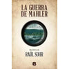 Libro La Guerra De Mahler De Raúl Sohr