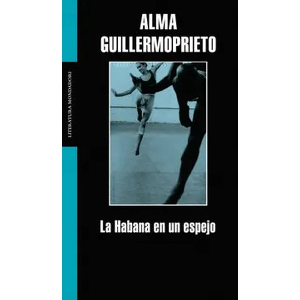 Libro La Habana En Un Espejo de Alma Guillermoprieto