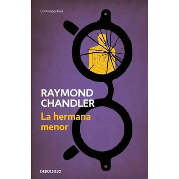 Libro La Hermana Menor de Raymond Chandler - DEBOLSILLO