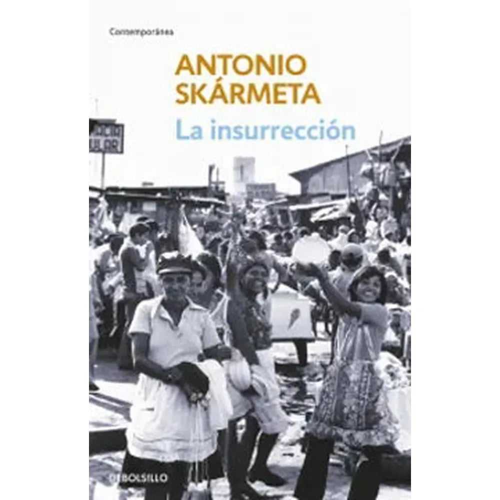Libro La Insurrección de Antonio Skármeta