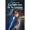 Libro La Ladrona De La Corona De Alexandra Valeria