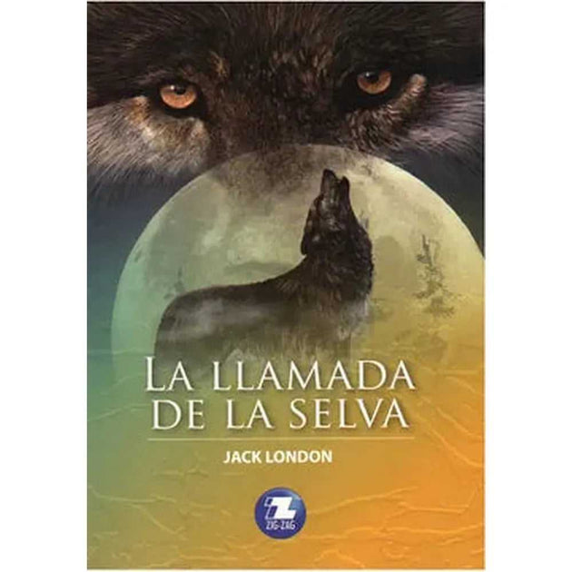 Libro La Llamada De La Selva De Jack London