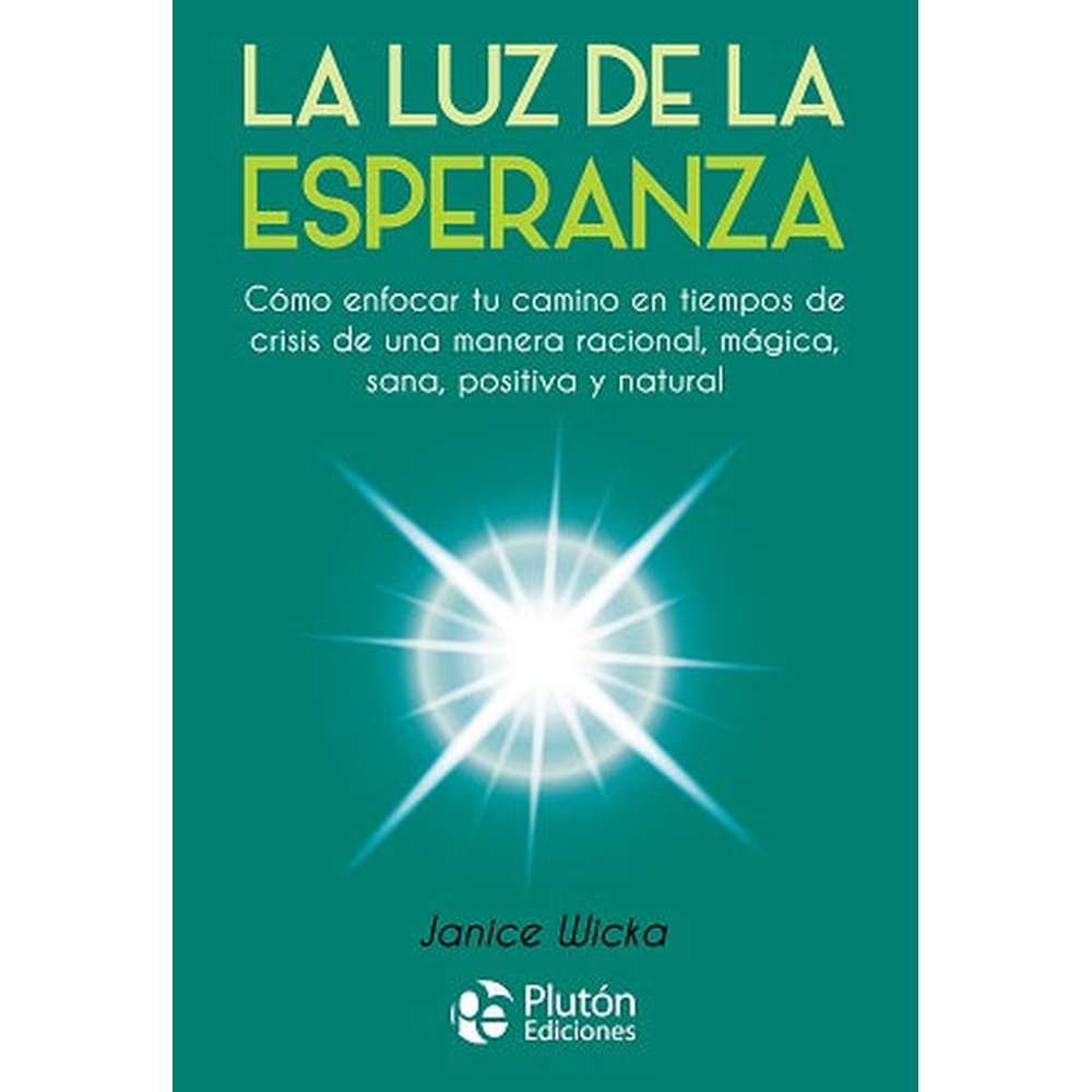 Libro La Luz De La Esperanza de Janice Wicka - PLUTÓN