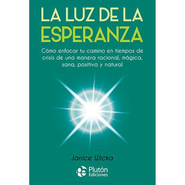 Libro La Luz De La Esperanza de Janice Wicka - PLUTÓN