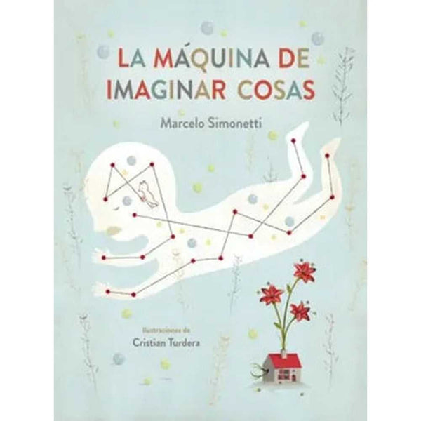 Libro La Máquina de Imaginar Cosas de Marcelo Simonetti
