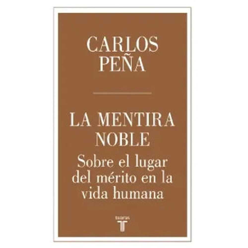 Libro La Mentira Noble de Carlos Peña