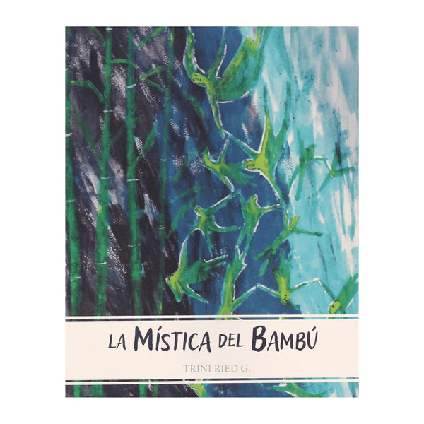 Libro La Mística Del Bambú De Trini Ried G.