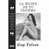 Libro La Mujer De Tu Prójimo De Gay Talese - Debate