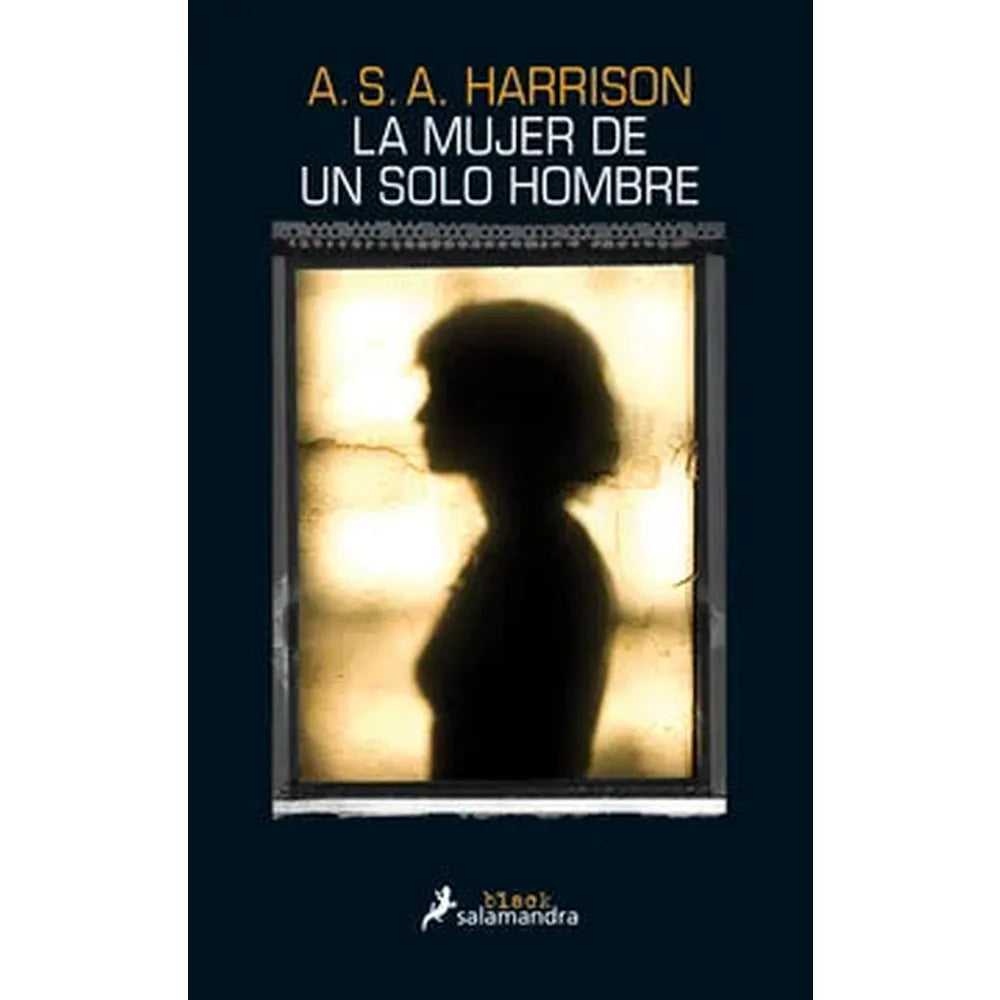 Libro La Mujer De Un Solo Hombre de A.s.a Harrison