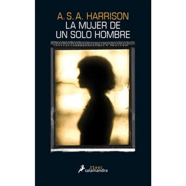Libro La Mujer De Un Solo Hombre de A.s.a Harrison