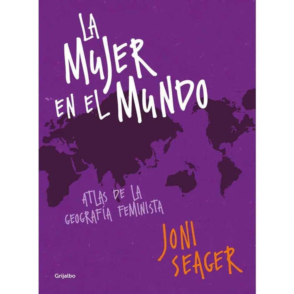 Libro La Mujer En El Mundo de Joni Seager - GRIJALBO