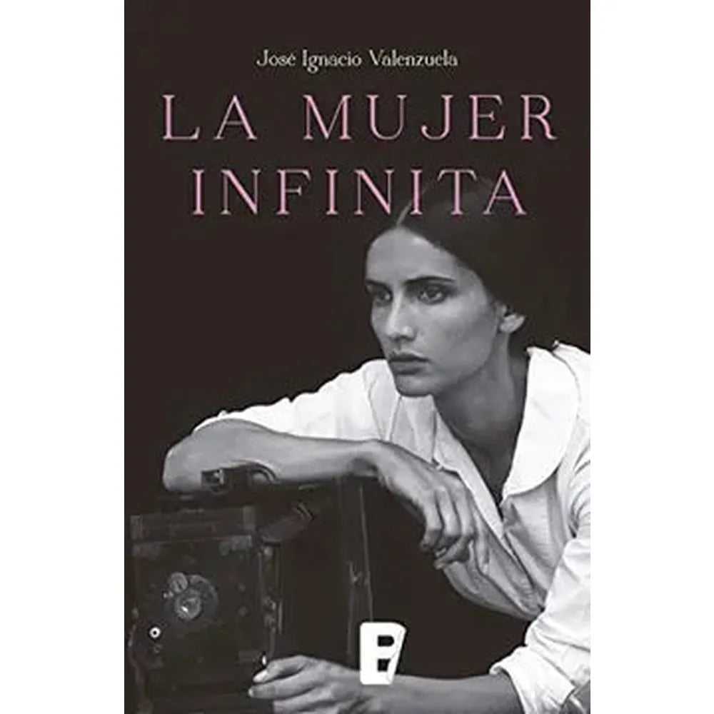 Libro La Mujer Infinita de José Ignacio Valenzuela