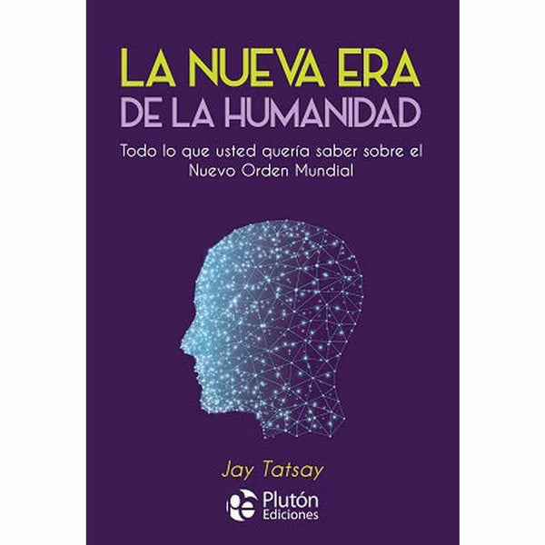 Libro La Nueva Era De La Humanidad de Jay Tatsay - PLUTÓN