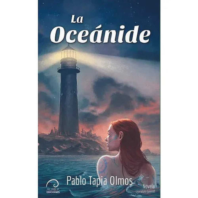Libro La Oceánide De Pablo Tapia Olmos