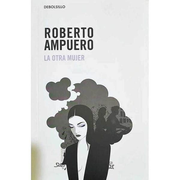 Libro La Otra Mujer de Roberto Ampuero - DEBOLSILLO