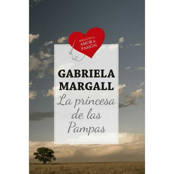 Libro La Princesa De Las Pampas de Gabriela Margall - EDICIONES B