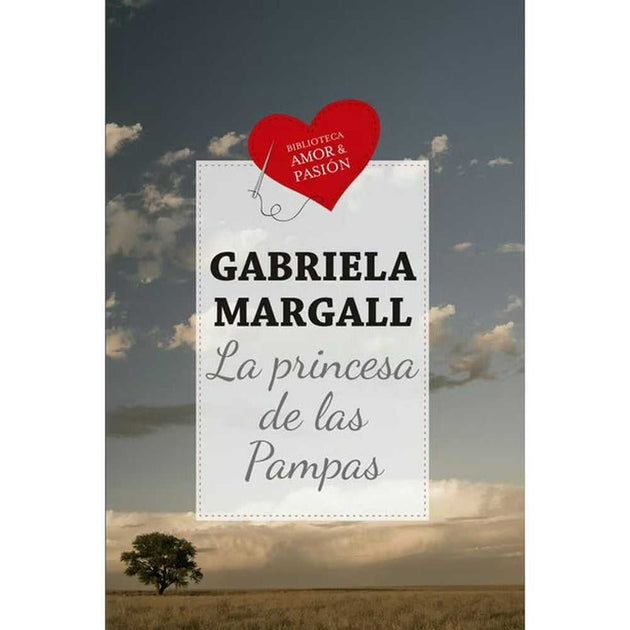 Libro La Princesa De Las Pampas de Gabriela Margall - EDICIONES B