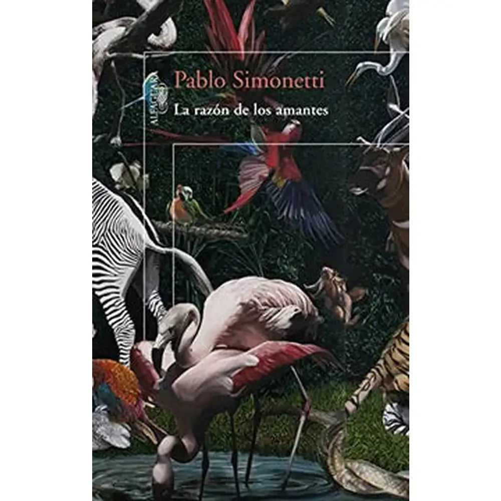 Libro La Razón de los Amantes de Pablo Simonetti