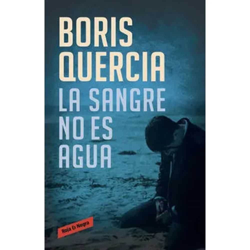 Libro La Sangre No Es Agua de Boris Quercia