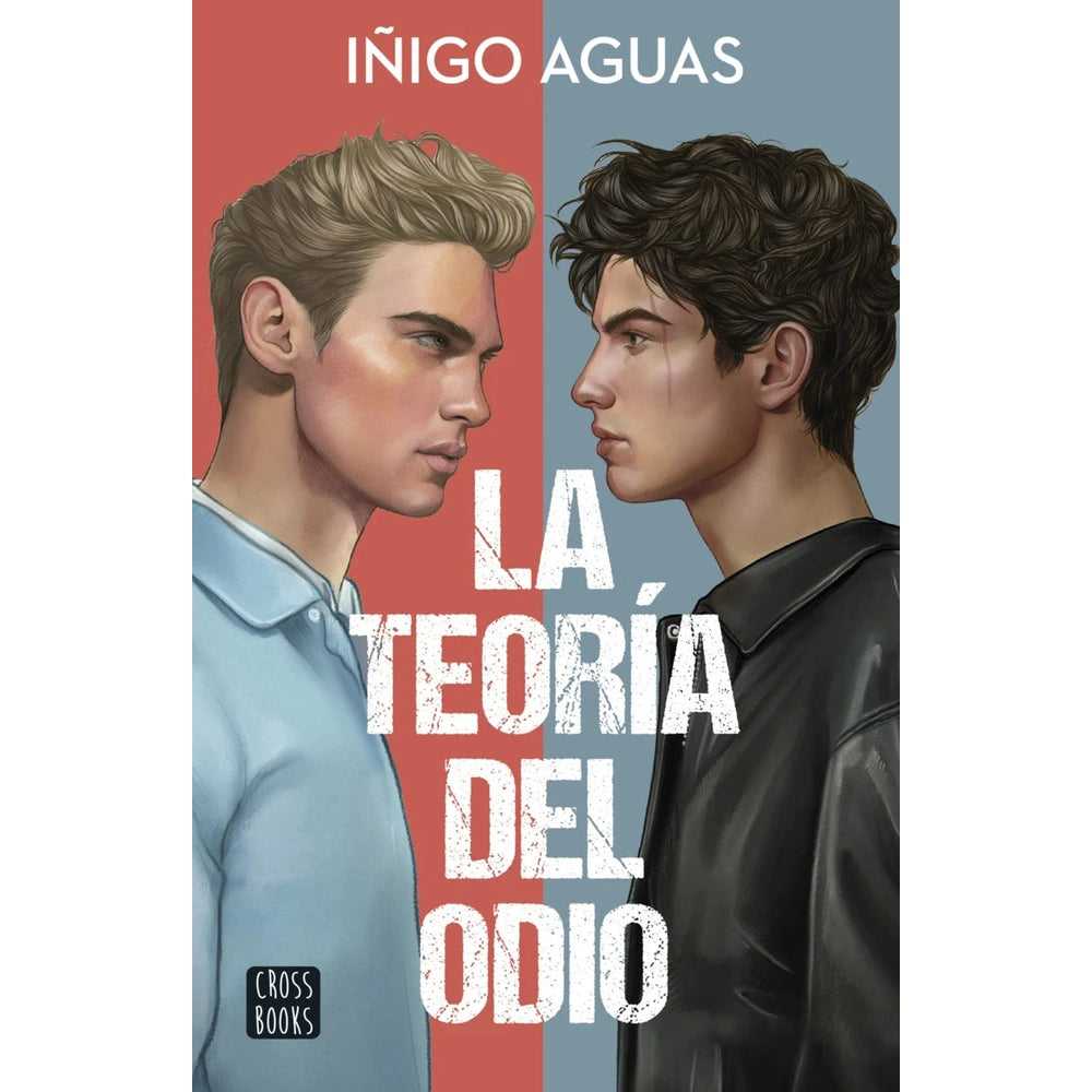 Libro La Teoría Del Odio De Iñigo Aguas - Cross Books