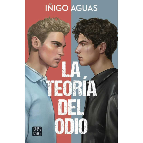 Libro La Teoría Del Odio De Iñigo Aguas - Cross Books