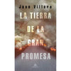 Libro La Tierra De La Gran Promesa De Juan Villoro