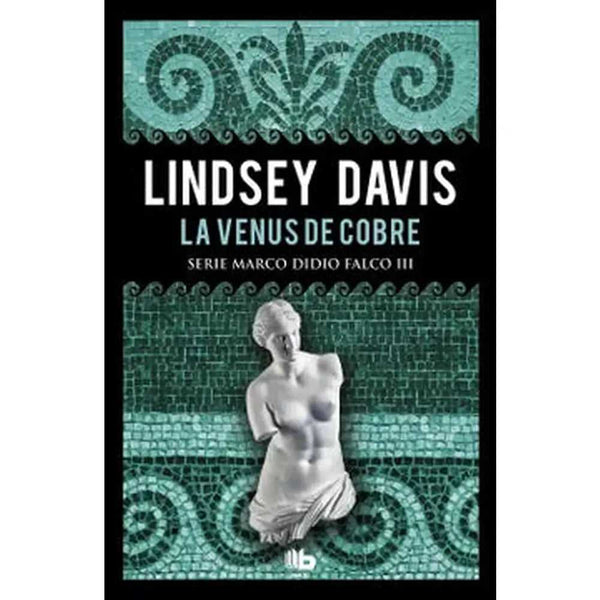 Libro La Venus De Cobre de Lindsey Davis