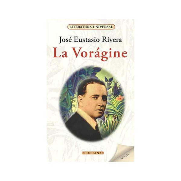 Libro La Vorágine de José Eustasio Rivera - FONTANA