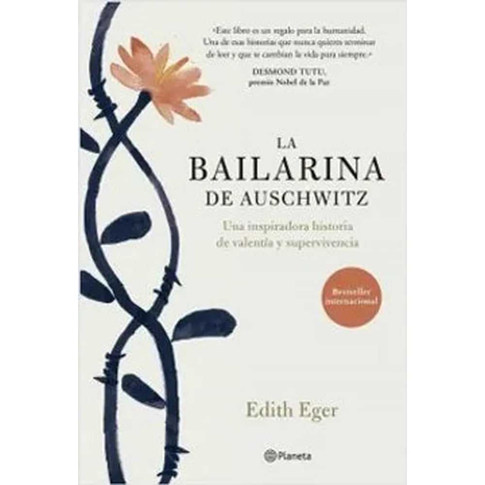 Libro La bailarina de Auschwitz de Edith Eger - Planeta