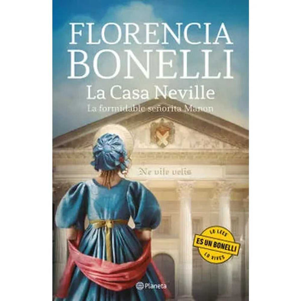 Libro La casa Neville. La formidable señorita Manon de Florencia Bonelli - Planeta