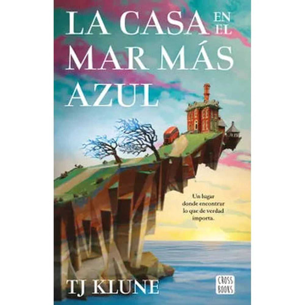 Libro La casa en el mar más azul de TJ Klune - Crossbooks Chile