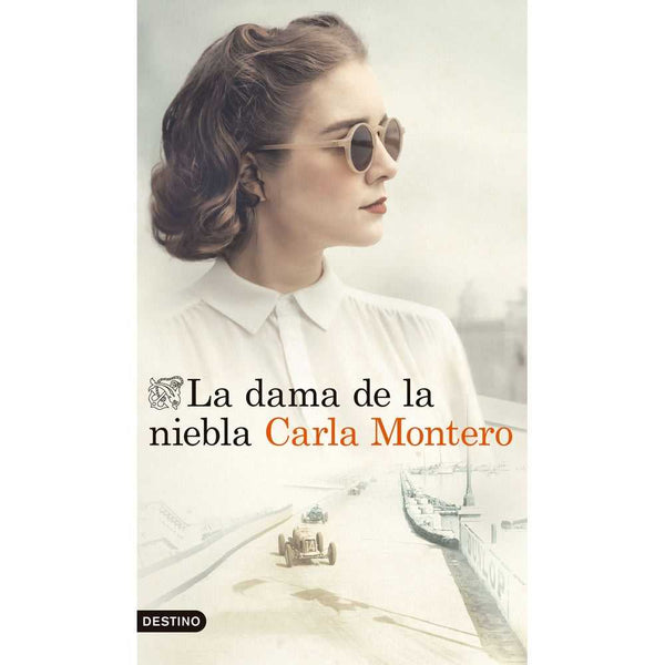 Libro La dama de la niebla de Carla Montero - DESTINO